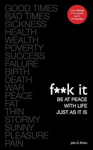 Fk It: Estar en Paz con la Vida, Tal Como Es – Una Guía Espiritual para Soltar