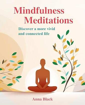 Meditaciones de Mindfulness por Anna Black – Prácticas Guiadas Simples para la Paz Diaria