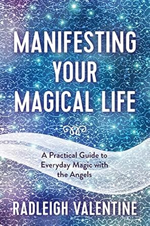 Manifiesta Tu Vida Mágica de Radleigh Valentine – Un Camino Práctico hacia la Abundancia Espiritual